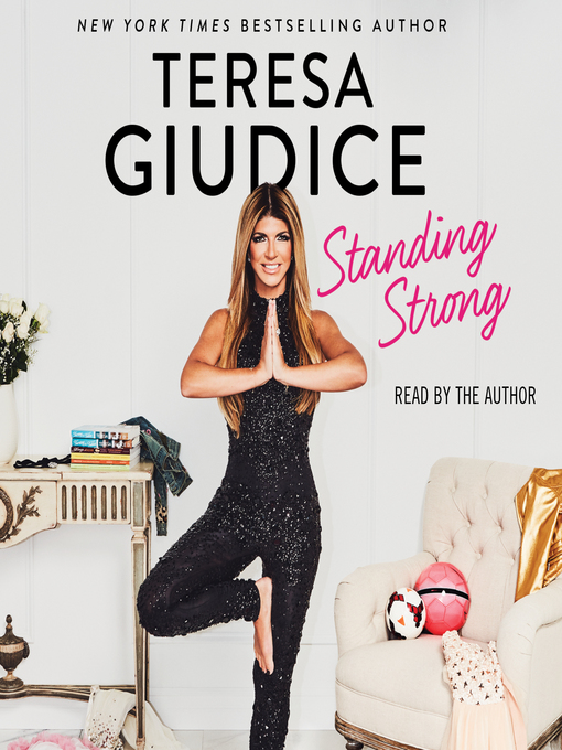 Title details for Standing Strong by Teresa Giudice - Available